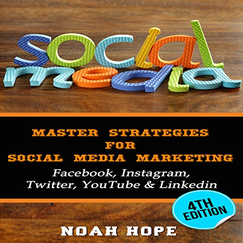 Social Media: Master Strategies for Social Media Marketing