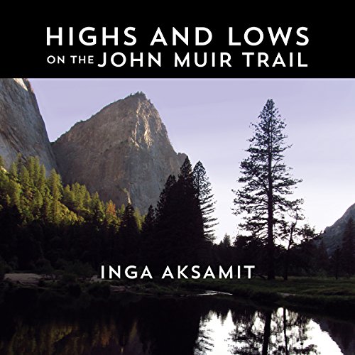 Highs and Lows on the John Muir Trail