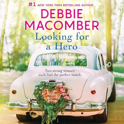 Looking for a Hero by Debbie Macomber