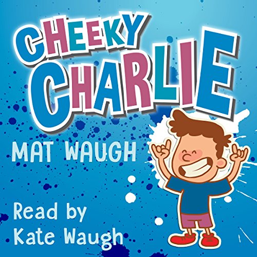 Cheeky Charlie by Mat Waugh