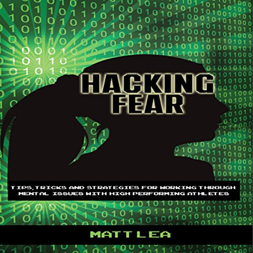 Hacking Fear by Matt Lea