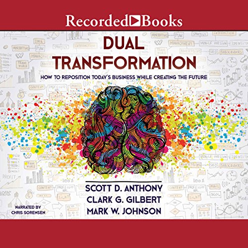 Dual Transformation by Scott D. Anthony