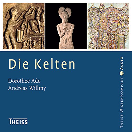 Die Kelten by Dorothee Ade