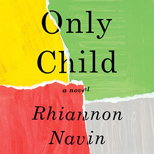 Only Child by Rhiannon Navin