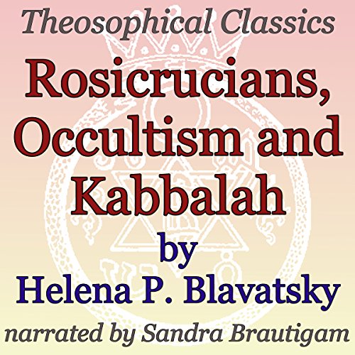 Rosicrucians, Occultism, and Kabbalah
