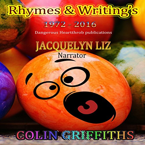 Rhymes and Writings by Colin Griffiths