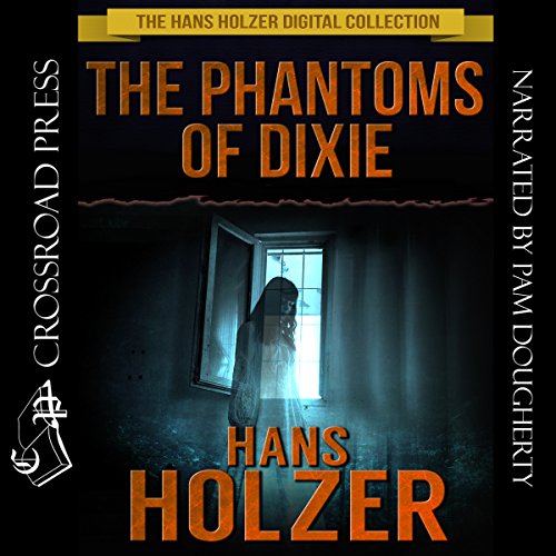 The Phantoms of Dixie