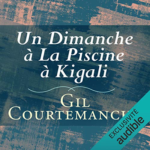 Un dimanche à la piscine à Kigali by Gil Courtemanche
