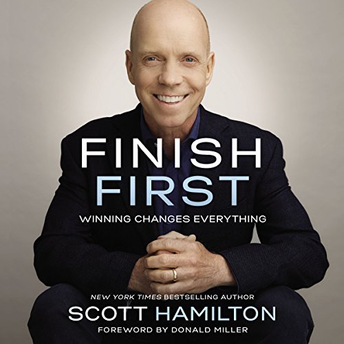 Finish First by Scott Hamilton