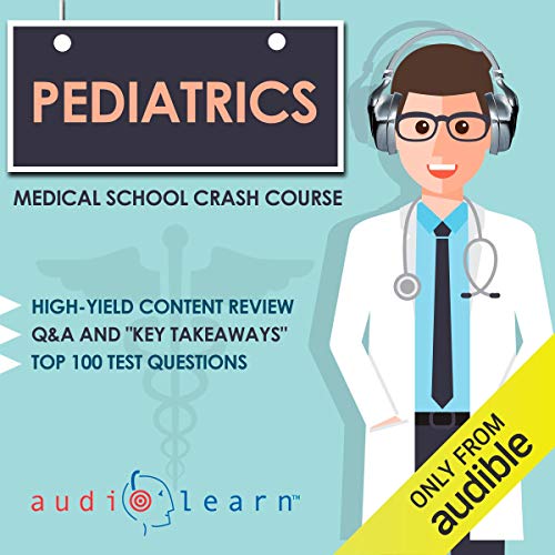 Pediatrics - Medical School Crash Course