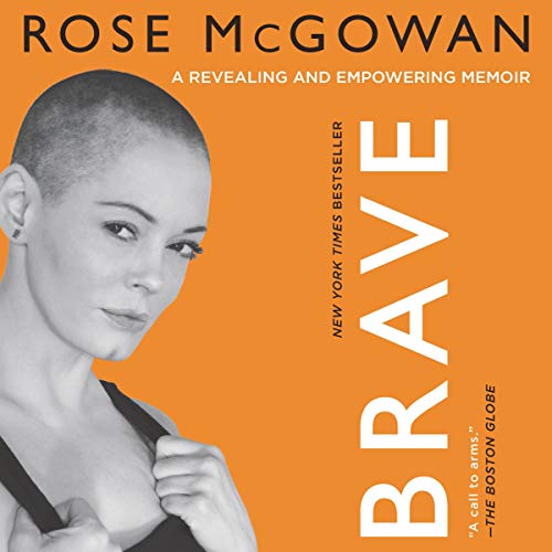 BRAVE by Rose McGowan