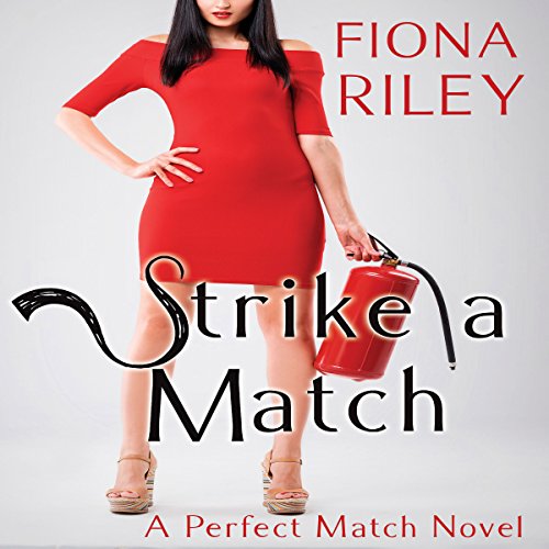Strike a Match by Fiona Riley