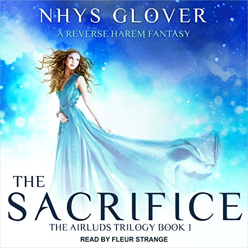 The Sacrifice: A Reverse Harem Fantasy