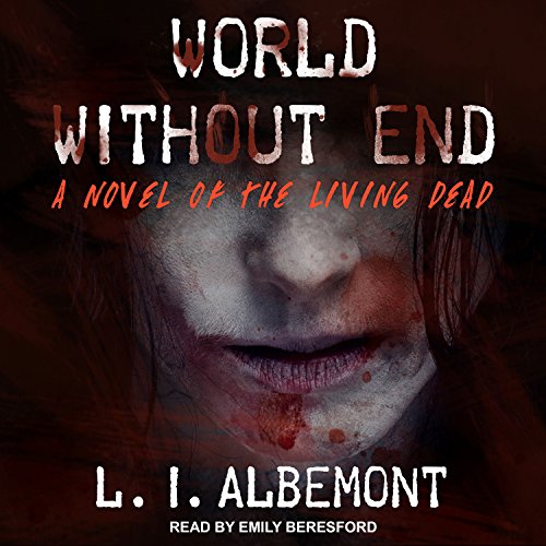 World Without End by L. I. Albemont