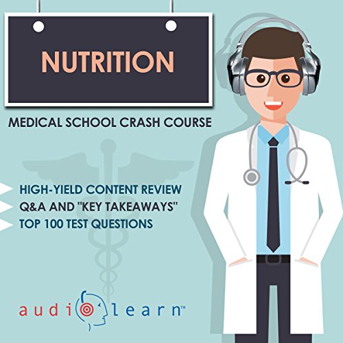 Nutrition - Medical School Crash Course