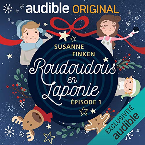 Roudoudous en Laponie. Le Pilote