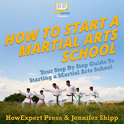 How to Start a Martial Arts School