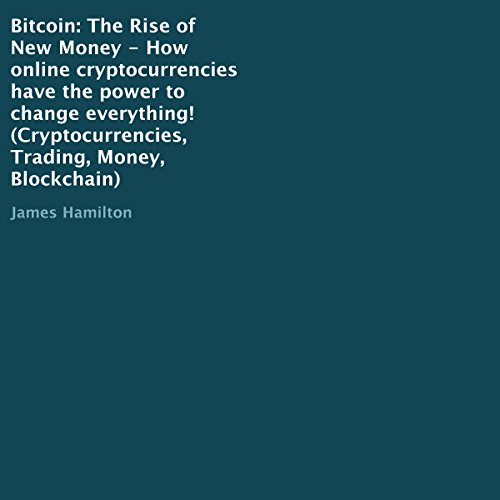 Bitcoin: The Rise of New Money