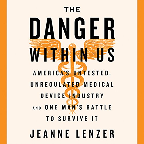 The Danger Within Us by Jeanne Lenzer