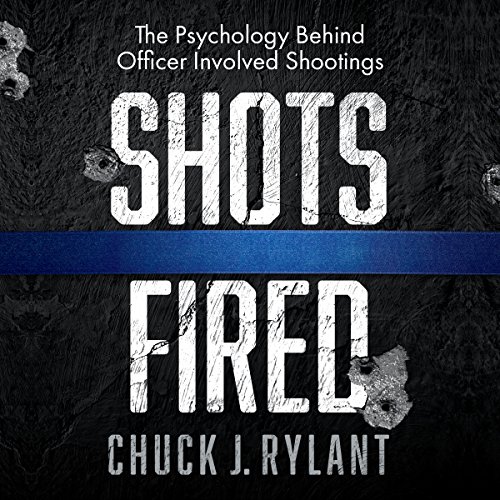 Shots Fired: The Psychology Behind Officer-Involved Shootings