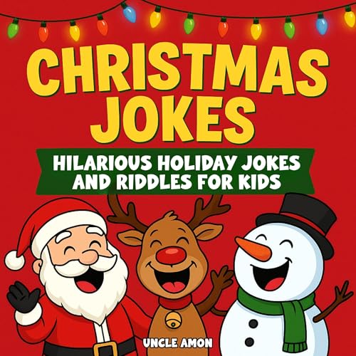 Christmas Jokes: Hilarious Holiday Jokes and Riddles for Kids