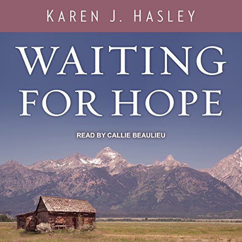 Waiting for Hope by Karen J. Hasley