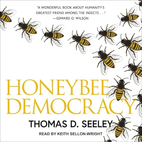 Honeybee Democracy by Thomas D. Seeley
