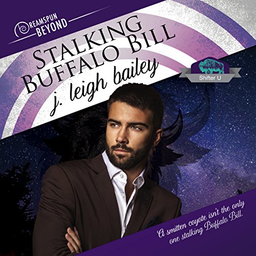 Stalking Buffalo Bill by J. Leigh Bailey