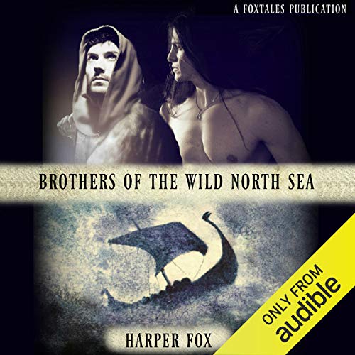 Brothers of the Wild North Sea