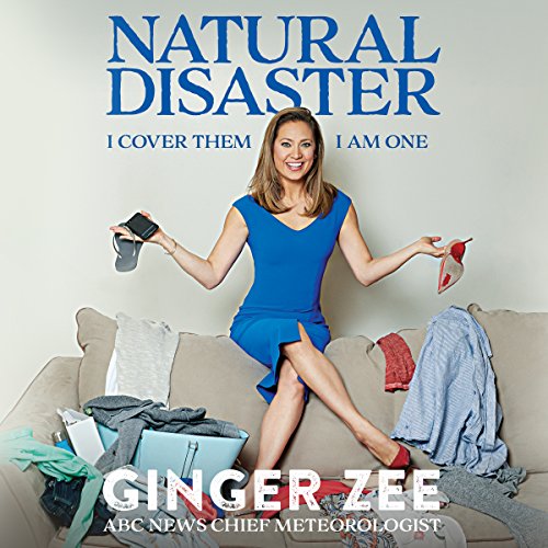 Natural Disaster by Ginger Zee