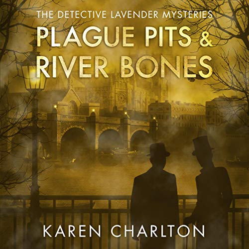 Plague Pits & River Bones by Karen Charlton