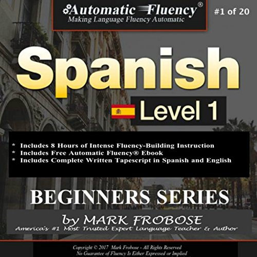 Automatic Fluency Spanish/Complete Tapescript and Free Ebook/Level 1/Program 1 (English and Spanish Edition)