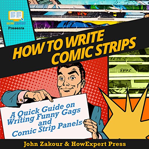 How to Write Comic Strips by John Zakour
