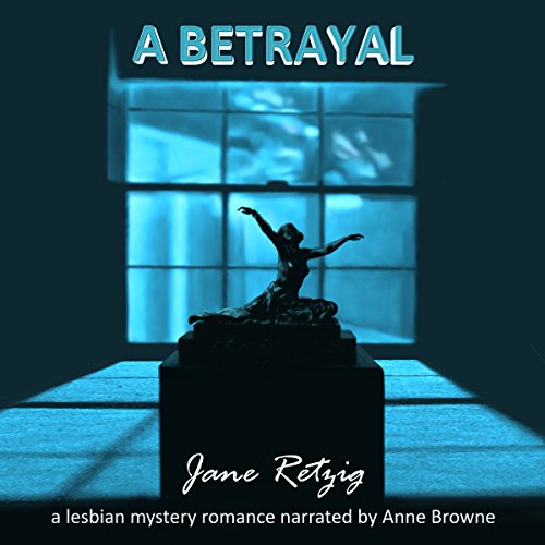 A Betrayal by Jane Retzig