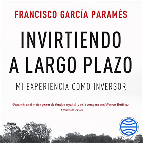 Invirtiendo a largo plazo by Francisco García Paramés