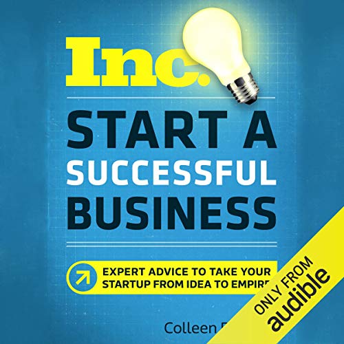 Start a Successful Business (Inc. Magazine) by Colleen DeBaise