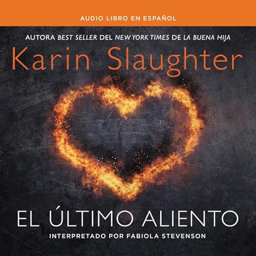 &uacute;ltimo aliento by Karin Slaughter