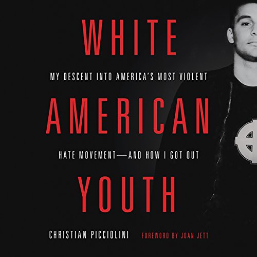 White American Youth by Christian Picciolini