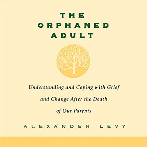 The Orphaned Adult