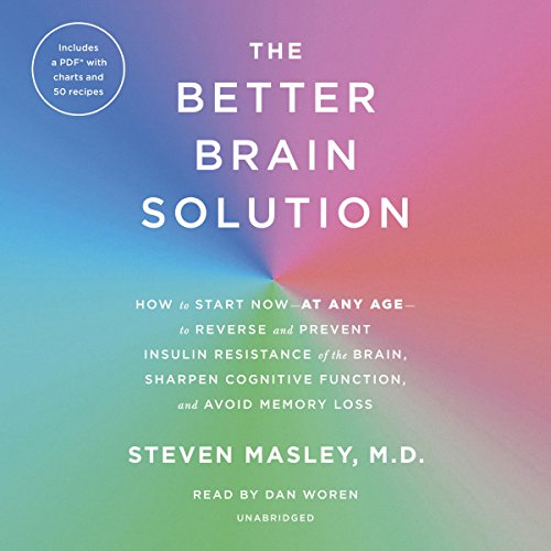 The Better Brain Solution by Steven Masley M.D.