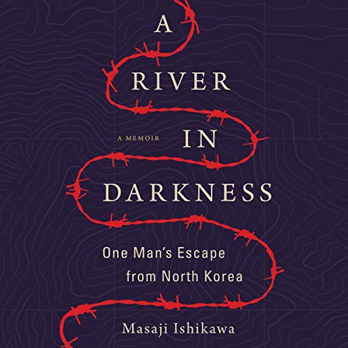 A River in Darkness by Masaji Ishikawa