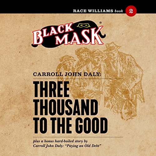 Three Thousand to the Good