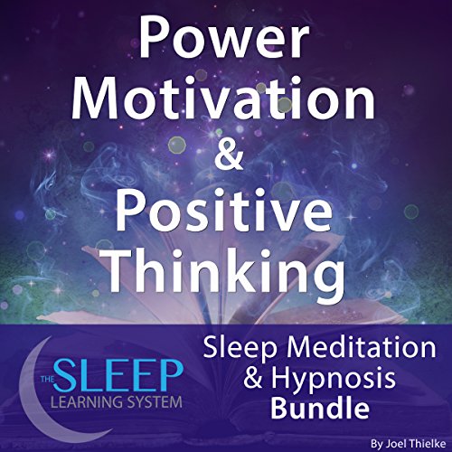 Power Motivation & Positive Thinking: Sleep Meditation & Hypnosis Bundle