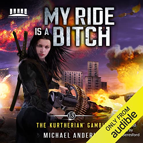 My Ride Is a Bitch by Michael Anderle