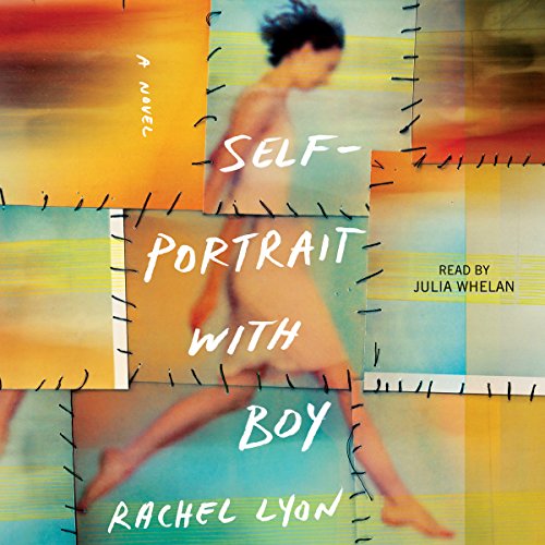 Self-Portrait with Boy by Rachel Lyon