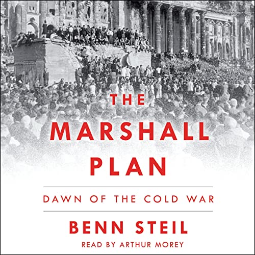 The Marshall Plan by Benn Steil
