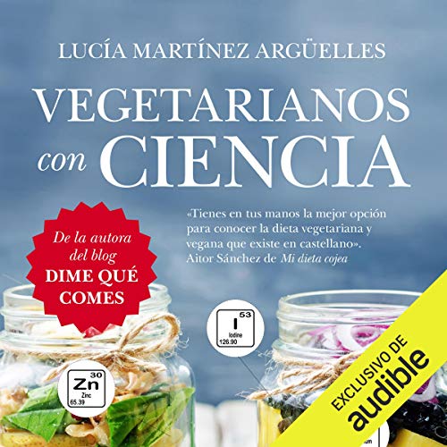 Vegetarianos con ciencia by Lucía Martínez Argüelles