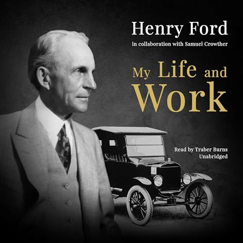 My Life and Work by Henry Ford