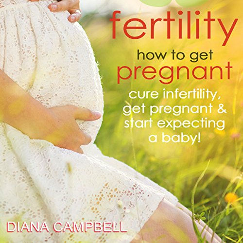 Fertility: How to Get Pregnant