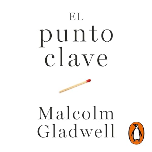 El punto clave [The Tipping Point]